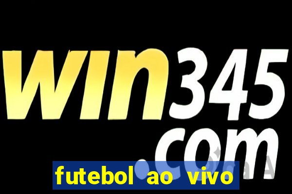 futebol ao vivo multi canais